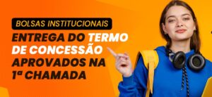Bolsas de Estudo 1º Sem/2026 (Aprovados  1º Chamada)
