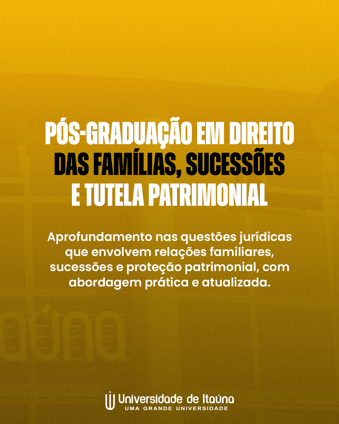 Pós-Graduação em Direito das Famílias, Sucessões e Tutela Patrimonial