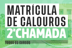 Matrícula de calouros 2º CHAMADA