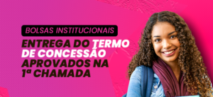 Bolsas de Estudo 2º Sem/2026 (Aprovados  1º Chamada)
