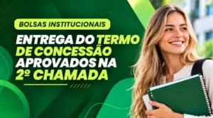 Bolsas de Estudo 2º Sem/2026 (Aprovados  2º Chamada)